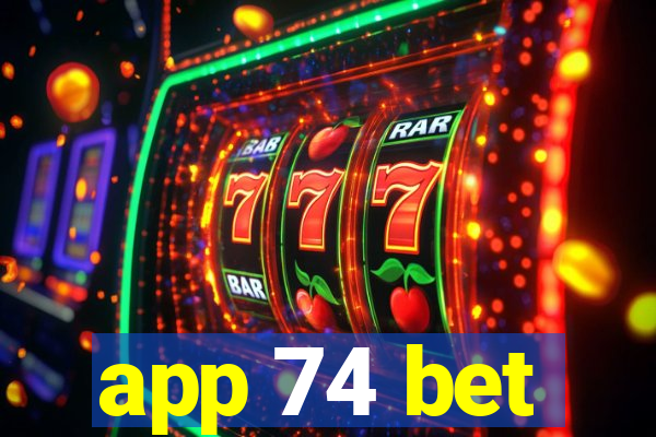 app 74 bet